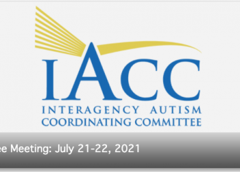 The Interagency Autism Coordinating Committee (IACC) Meets on July 21, 2021