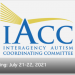 The Interagency Autism Coordinating Committee (IACC) Meets on July 21, 2021