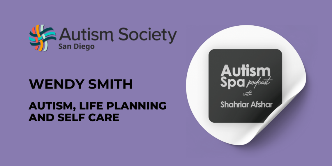 Autism Spa Podcast speaks with Wendy Smith, Life Planning and HCBS Specialist at Home of Guiding Hands.
