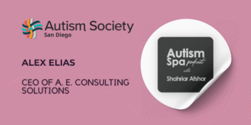 Autism Spa Podcast Speaks with Alex Elias, CEO of A. E. Consulting Solutions.